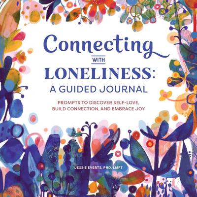 Connecting with Loneliness