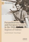 Paramilitarism and European Society in the 1940s