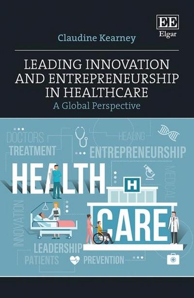 Leading Innovation and Entrepreneurship in Healthcare