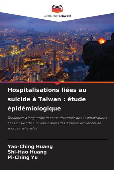 Hospitalisations liées au suicide à Taïwan : étude épidémiologique