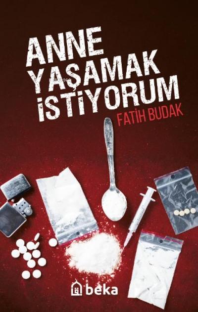 Anne Yasamak Istiyorum