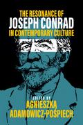 The Resonance of Joseph Conrad in Contemporary Culture