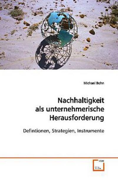 Nachhaltigkeit als unternehmerische Herausforderung
