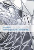 Vom Regal zum System 180