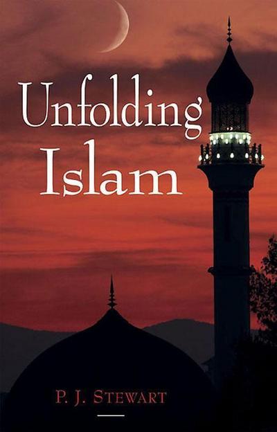 Unfolding Islam