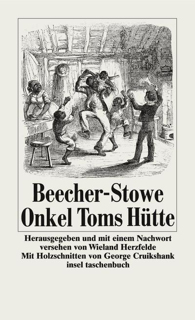 Onkel Toms Hütte: In der Bearbeitung einer alten Übersetzung (insel taschenbuch)