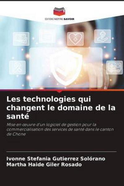 Les technologies qui changent le domaine de la santé