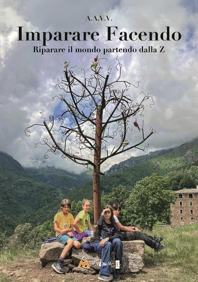 Imparare facendo. Riparare il mondo partendo dalla Z