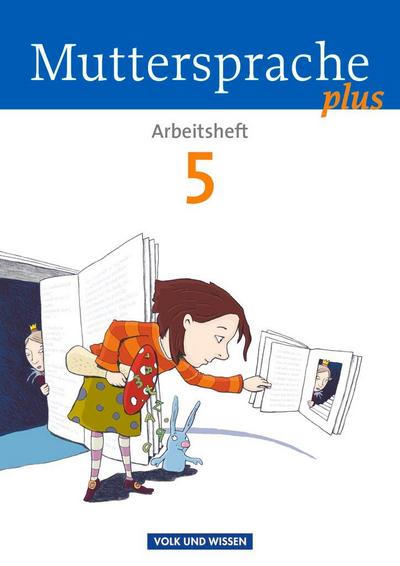 Muttersprache plus - Allgemeine Ausgabe für Berlin, Brandenburg, Mecklenburg-Vorpommern, Sachsen-Anhalt, Thüringen: 5. Schuljahr - Arbeitsheft