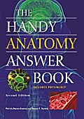 The Handy Anatomy Answer Book