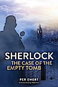 Sherlock: The Case of the Empty Tomb