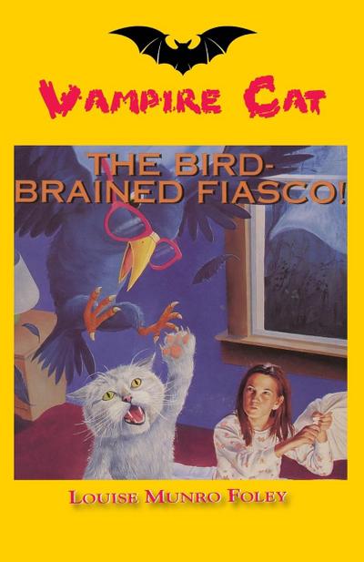 The Bird-Brained Fiasco!