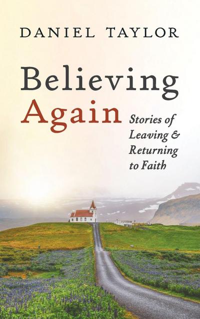 Believing Again