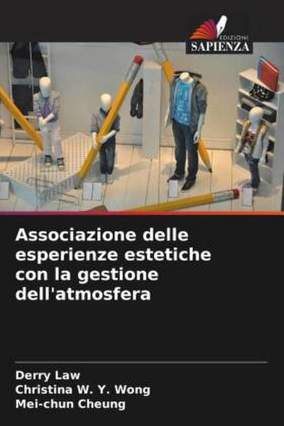 Associazione delle esperienze estetiche con la gestione dell’atmosfera