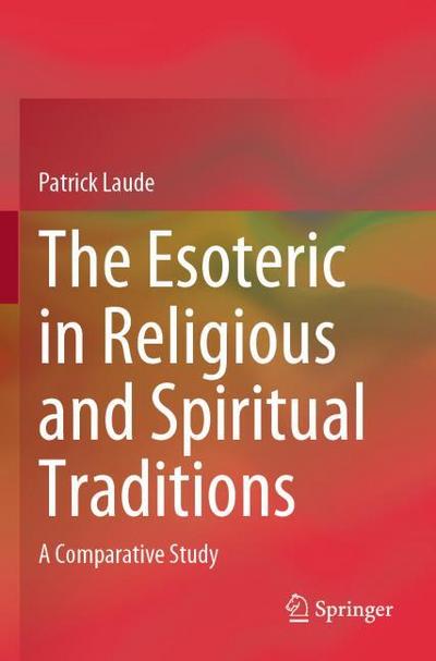 The Esoteric in Religious and Spiritual Traditions