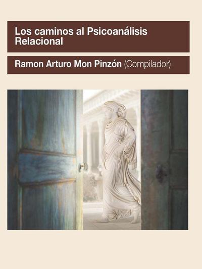Los caminos al psicoanálisis relacional