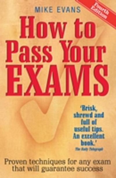 How To Pass Your Exams 4th Edition