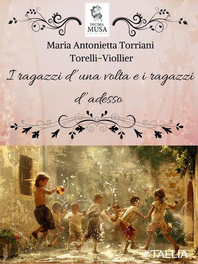 I ragazzi d’una volta e i ragazzi d’adesso