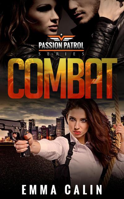Combat (Passion Patrol, #2)