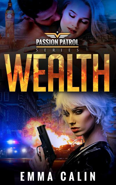 Wealth (Passion Patrol, #6)