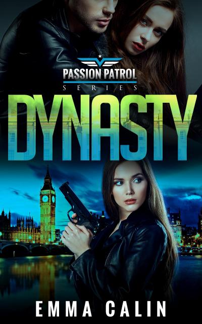 Dynasty (Passion Patrol, #3)