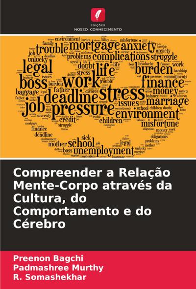 Compreender a Relação Mente-Corpo através da Cultura, do Comportamento e do Cérebro