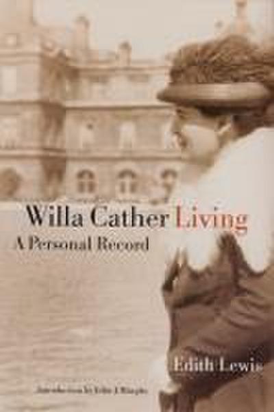 Willa Cather Living - Edith Lewis