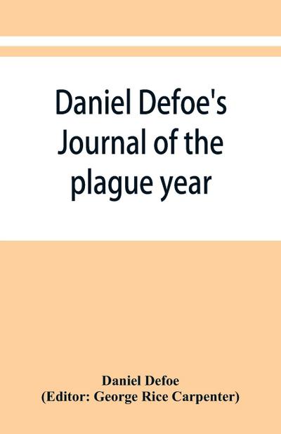 Daniel Defoe’s Journal of the plague year