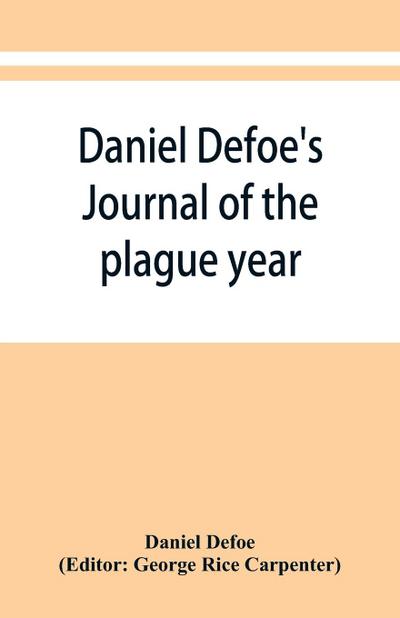 Daniel Defoe’s Journal of the plague year
