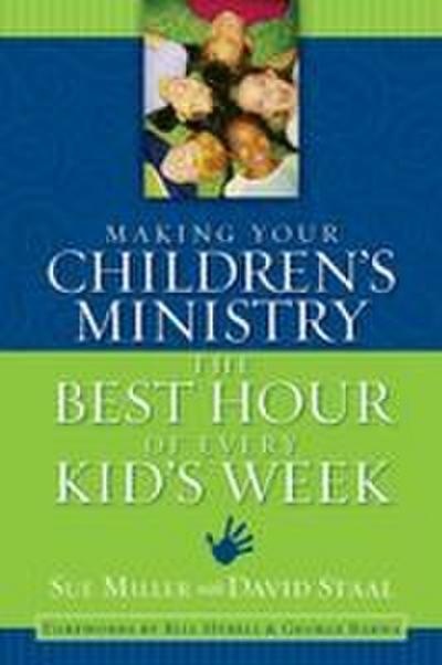 Making Your Children’s Ministry the Best Hour of Every Kid’s Week
