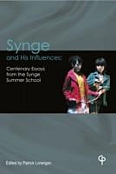 Synge and His Influences : Centenary Essays from the Synge Summer School