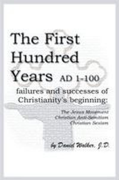 The First Hundred Years AD 1-100