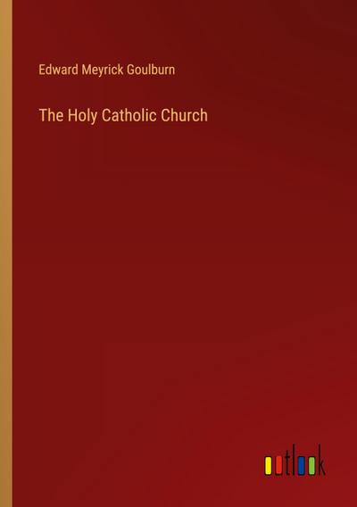 The Holy Catholic Church