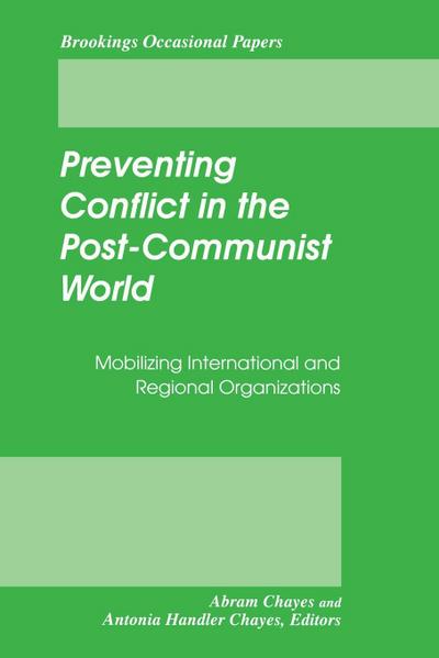 Preventing Conflict in the Post-Communist World