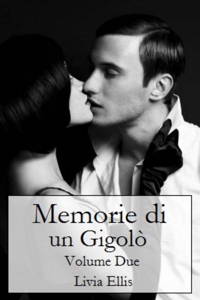 Memorie Di Un Gigolò - Volume 2