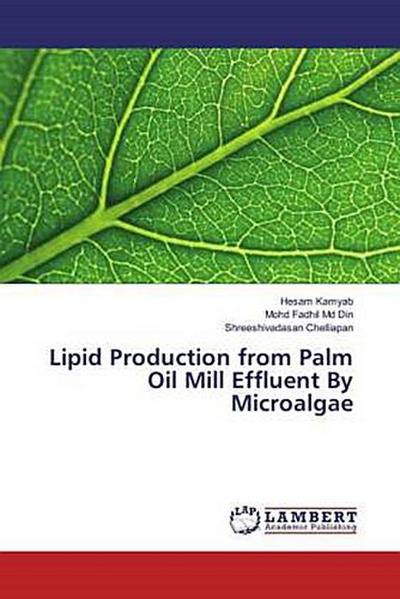 Lipid Production from Palm Oil Mill Effluent By Microalgae