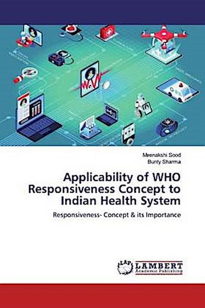 Applicability of WHO Responsiveness Concept to Indian Health System