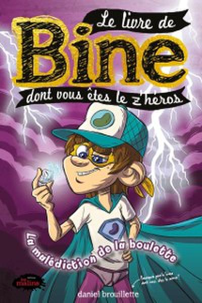 Le livre de Bine dont vous êtes le z’’héros