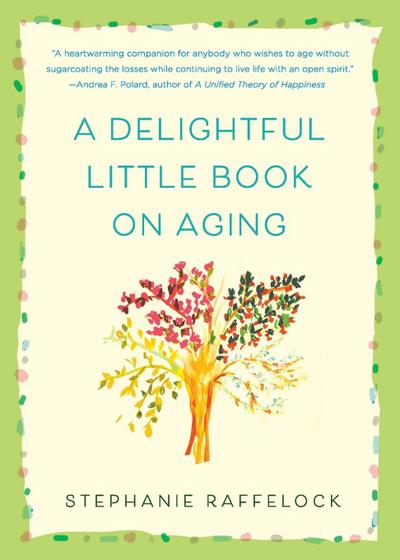 Delightful Little Book on Aging