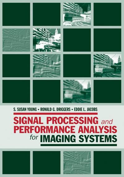 Signal Processing and Performance Analysis for Imaging Systems