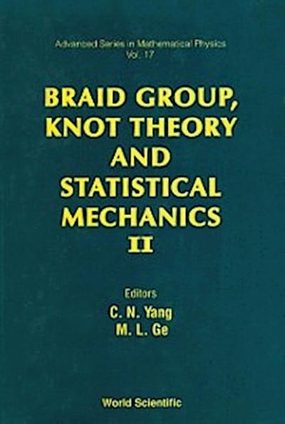 BRAID GROUP, KNOT THEORY...II      (V17)