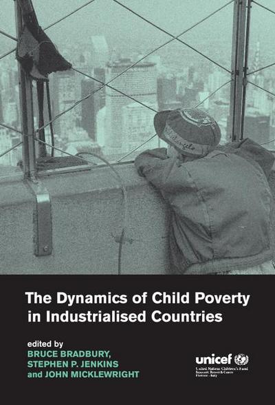 The Dynamics of Child Poverty in Industrialised             Countries