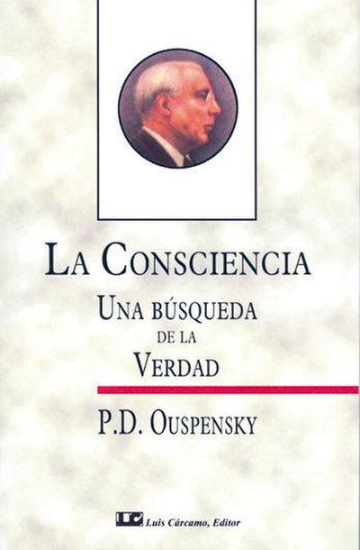 La consciencia : una búsqueda de la verdad