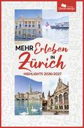 Mehr Erleben in Zürich