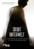 Tatort Unterwelt