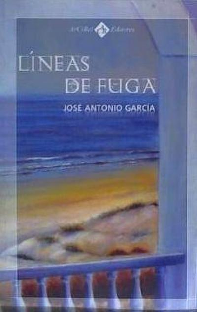 Líneas de fuga - José Antonio García Barriga