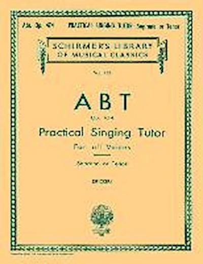 Practical Singing Tutor, Op. 474