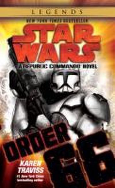 Traviss, K: Order 66: Star Wars Legends (Republic Commando)