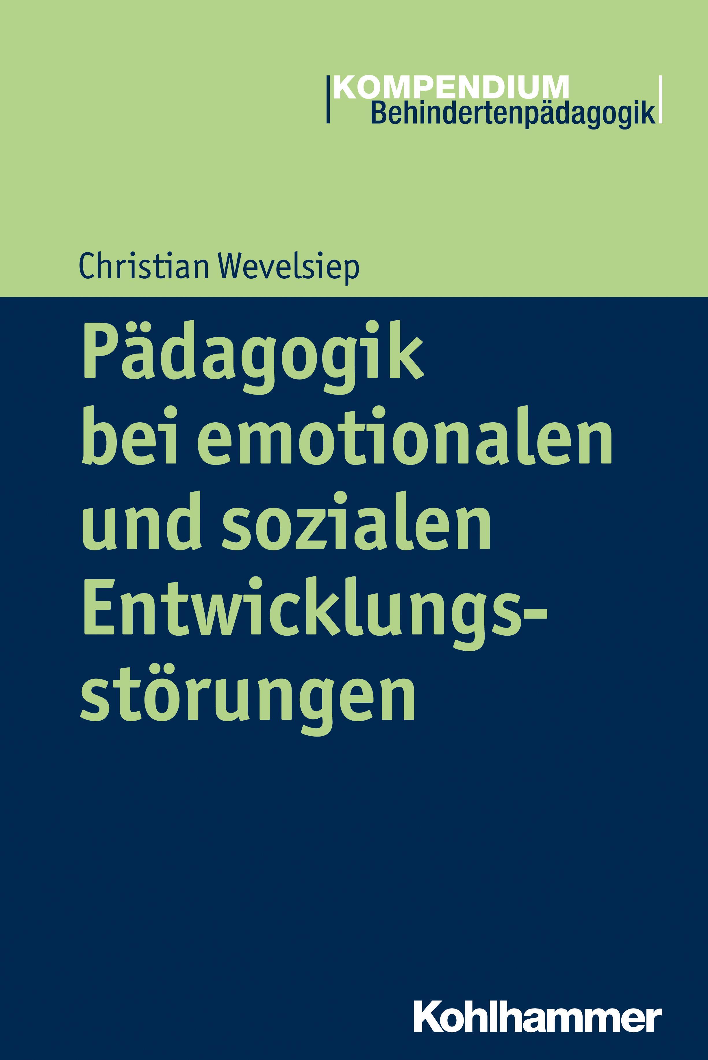 Pädagogik bei emotionalen und sozialen Entwicklungsstörungen (Kompendium Behindertenpädagogik)