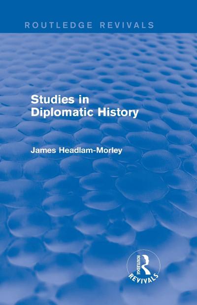 Studies in Diplomatic History